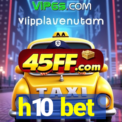 h10 bet
